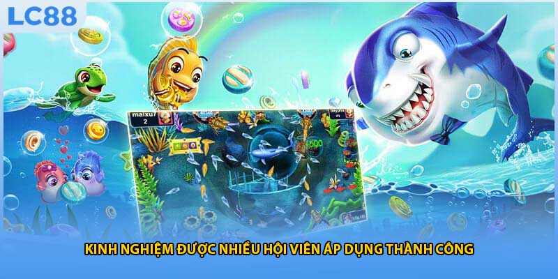 Kinh nghiệm được nhiều hội viên áp dụng thành công