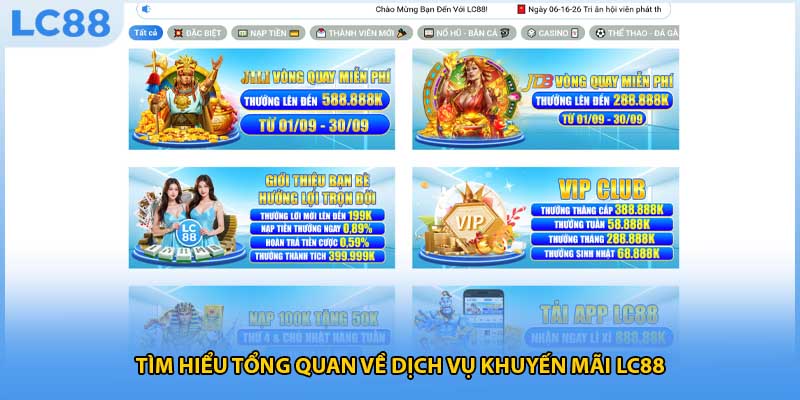Tìm hiểu tổng quan về dịch vụ khuyến mãi LC88